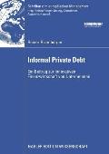Informal Private Debt: Ein Beitrag Zur Innovativen Finanzwirtschaft Von Unternehmen