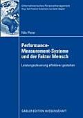 Performance-Measurement-Systeme Und Der Faktor Mensch: Leistungssteuerung Effektiver Gestalten