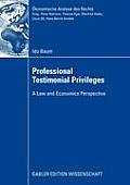Professional Testimonial Privileges: A Law and Economics Perspective