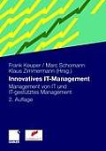Innovatives It-Management: Management Von It Und It-Gest?tztes Management