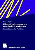 Alternative Investments Verst?ndlich Verkaufen: Ein Leitfaden F?r Praktiker