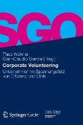 Corporate Volunteering: Unternehmen Im Spannungsfeld Von Effizienz Und Ethik