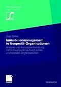 Immobilienmanagement in Nonprofit-Organisationen: Analyse Und Konzeptentwicklung Mit Schwerpunkt Auf Kirchlichen Und Sozialen Organisationen