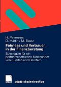Fairness Und Vertrauen in Der Finanzberatung: Spielregeln F?r Ein Partnerschaftliches Miteinander Von Kunden Und Beratern