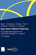 Das Sales-Master-Training: Ihr Expertenprogramm F?r Spitzenleistungen Im Verkauf