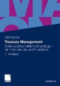 Treasury Management: Betriebswirtschaftliche Grundlagen Der Finanzierung Und Investition