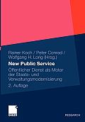 New Public Service: ?ffentlicher Dienst ALS Motor Der Staats- Und Verwaltungsmodernisierung