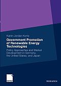 Government Promotion of Renewable Energy Technologies: Policy Approaches and Market Development in Germany, the United States, and Japan