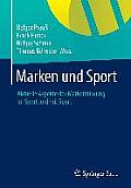 Marken Und Sport: Aktuelle Aspekte Der Markenf?hrung Im Sport Und Mit Sport