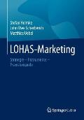 Lohas-Marketing: Strategie - Instrumente - Praxisbeispiele