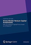Cross-Border Venture Capital Investments: Why Do Venture Capital Firms Invest at a Distance?
