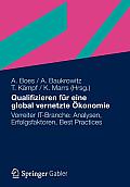 Qualifizieren F?r Eine Global Vernetzte ?konomie: Vorreiter It-Branche: Analysen, Erfolgsfaktoren, Best Practices