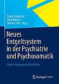Neues Entgeltsystem in Der Psychiatrie Und Psychosomatik: Daten, Analysen Und Ausblicke