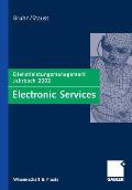Electronic Services: Dienstleistungsmanagement Jahrbuch 2002