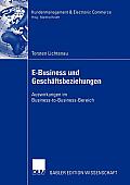 E-Business Und Gesch?ftsbeziehungen: Auswirkungen Im Business-To-Business-Bereich