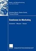 Emotionen Im Marketing: Verstehen - Messen - Nutzen