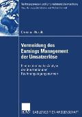 Vermeidung Des Earnings Management Der Umsatzerl?se: Eine ?konomische Analyse Der Internationalen Rechnungslegungsnormen