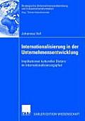 Internationalisierung in Der Unternehmensentwicklung: Implikationen Kultureller Distanz Im Internationalisierungspfad