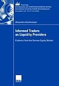 Informed Traders as Liquidity Providers: Evidence from the German Equity Market