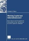 Working Capital Und Unternehmenswert: Eine Analyse Zum Management Der Forderungen Und Verbindlichkeiten Aus Lieferungen Und Leistungen
