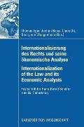 Internationalisierung Des Rechts Und Seine ?konomische Analyse Internationalization of the Law and Its Economic Analysis: Festschrift F?r Hans-Bernd S