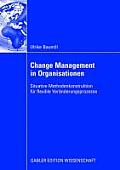 Change Management in Organisationen: Situative Methodenkonstruktion F?r Flexible Ver?nderungsprozesse