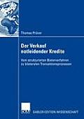 Der Verkauf Notleidender Kredite: Vom Strukturierten Bieterverfahren Zu Bilateralen Transaktionsprozessen