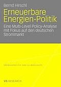 Erneuerbare Energien-Politik: Eine Multi-Level Policy-Analyse Mit Fokus Auf Den Deutschen Strommarkt