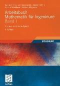Arbeitsbuch Mathematik F?r Ingenieure, Band I: Analysis Und Lineare Algebra