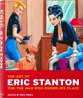 Art of Eric Stanton For the Man Who Knows His Place