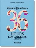 New York Times 36 Hours Los Angeles & Beyond