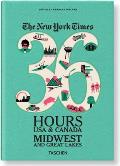New York Times 36 Hours USA & Canada Midwest & Great Lakes