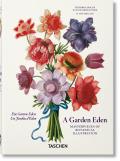Garden Eden Masterpieces of Botanical Illustration 40th Ed