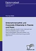 Unternehmensethik und Corporate Citizenship: Wie ein globales Health Care Unternehmen ethische Zielsetzungen in seiner Gesch?ftst?tigkeit operationali
