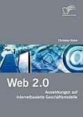 Web 2.0: Auswirkungen auf internetbasierte Gesch?ftsmodelle