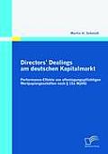 Directors' Dealings am deutschen Kapitalmarkt: Performance-Effekte von offenlegungspflichtigen Wertpapiergesch?ften nach ? 15a WpHG