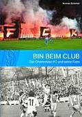 Bin beim Club: Der Chemnitzer FC und seine Fans
