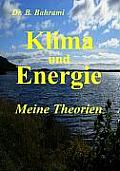 Klima und Energie, Meine Theorien