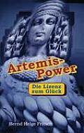 Artemis - Power: Die Lizenz zum Gl?ck