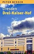 Dresden - Drei-Kaiser-Hof