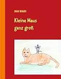 Kleine Maus ganz gro?: Geschichten f?r Kinder