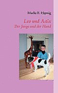 Leo und Astix: Der Junge und der Hund