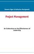 Project Management: An Elaboration on the Effectiveness of Leadership