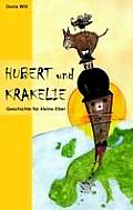 Hubert und Krakelie: Geschichte f?r kleine Eber