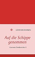 Auf die Schippe genommen: Gereimte Denkberichte II