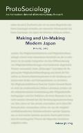 Making and Unmaking Modern Japan: ProtoSociology Volume 32