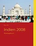 Indien 2008: Reisetagebuch