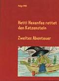 Hetti Hexenfee rettet den Katzenstein - Band 2: Eine Geschichte aus Hexenstadt