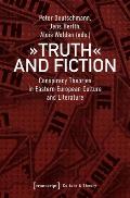 ?Truth? and Fiction: Conspiracy Theories in Eastern European Culture and Literature