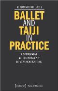 Ballet and Taiji in Practice: A Comparative Autoethnography of Movement Systems